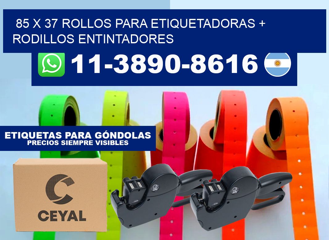 85 x 37 rollos para etiquetadoras + rodillos entintadores