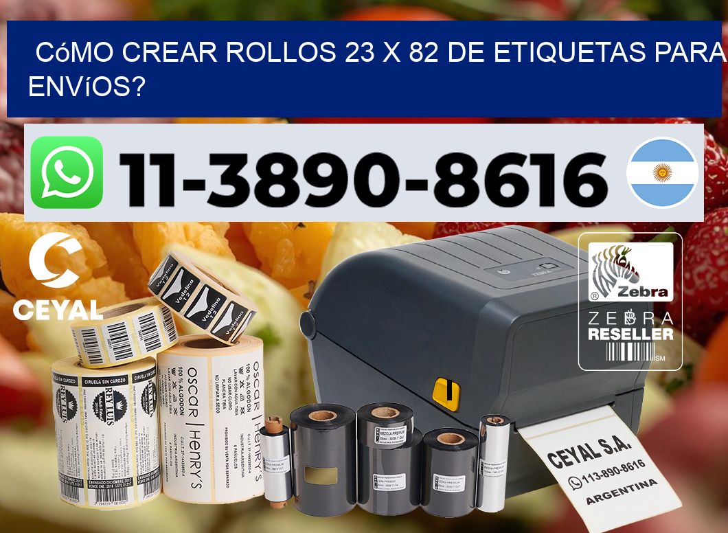 Cómo crear rollos 23 x 82 de etiquetas para envíos?