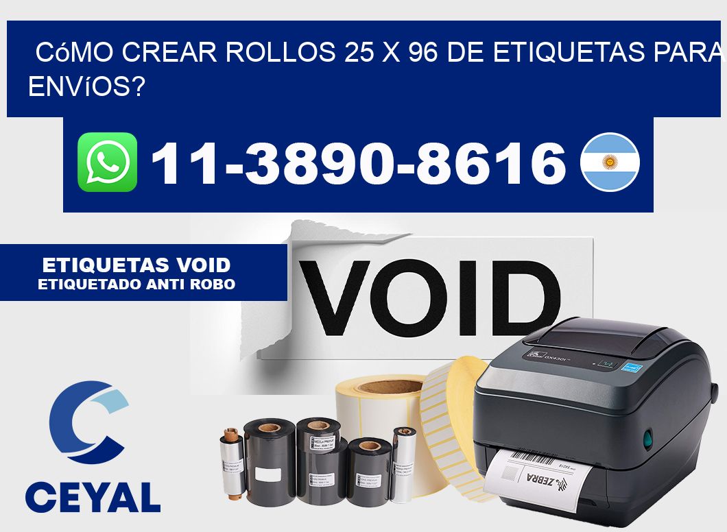 Cómo crear rollos 25 x 96 de etiquetas para envíos?