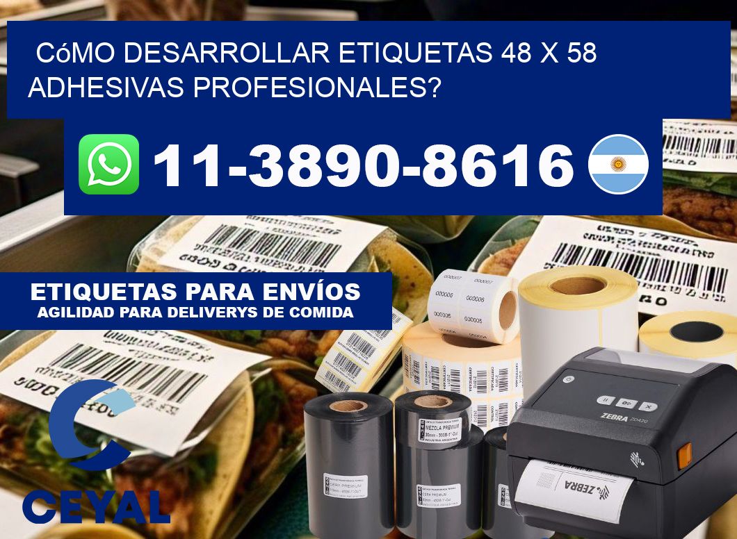 Cómo desarrollar etiquetas 48 x 58 adhesivas profesionales?