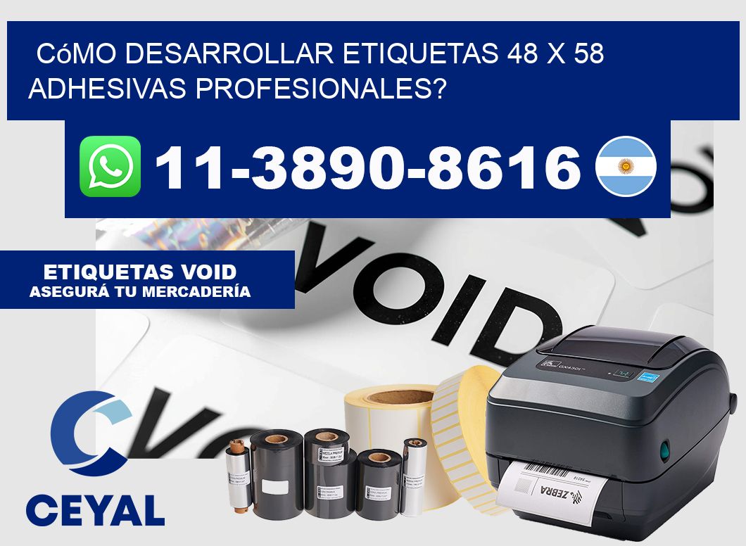 Cómo desarrollar etiquetas 48 x 58 adhesivas profesionales?
