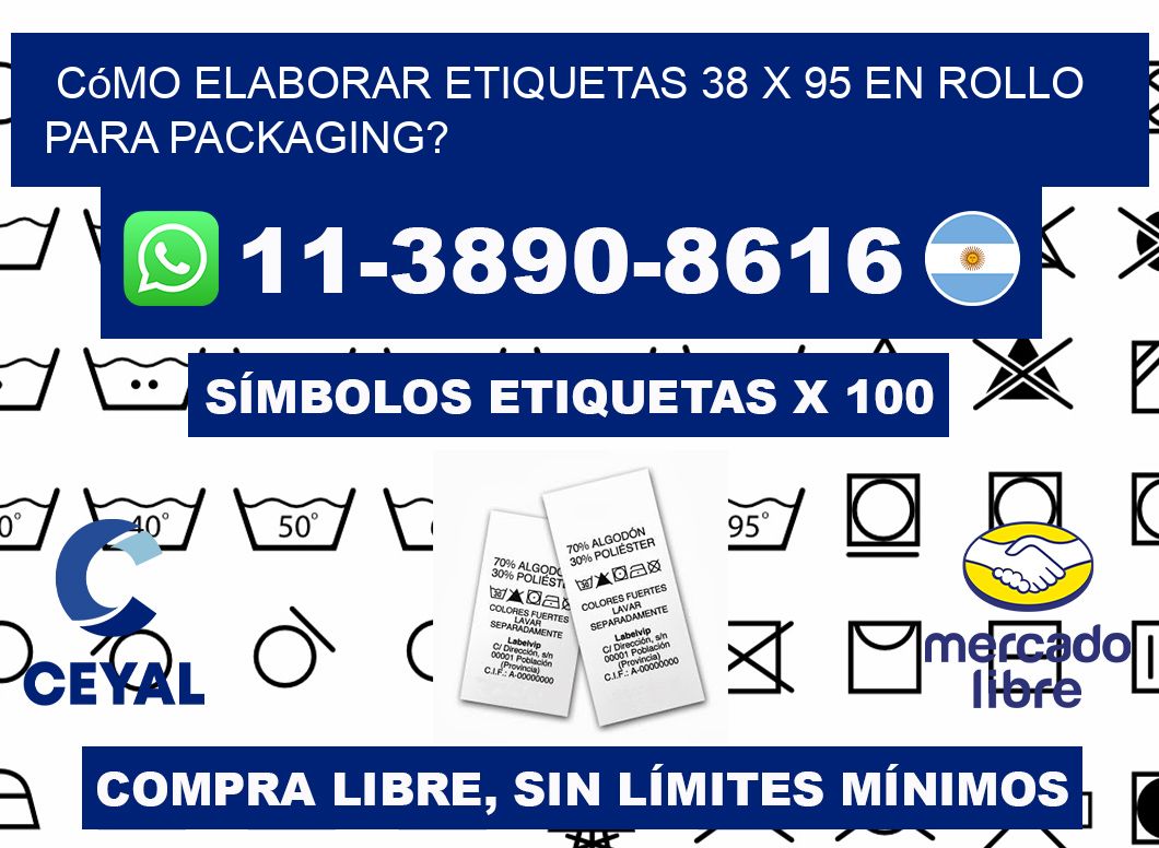 Cómo elaborar etiquetas 38 x 95 en rollo para packaging?
