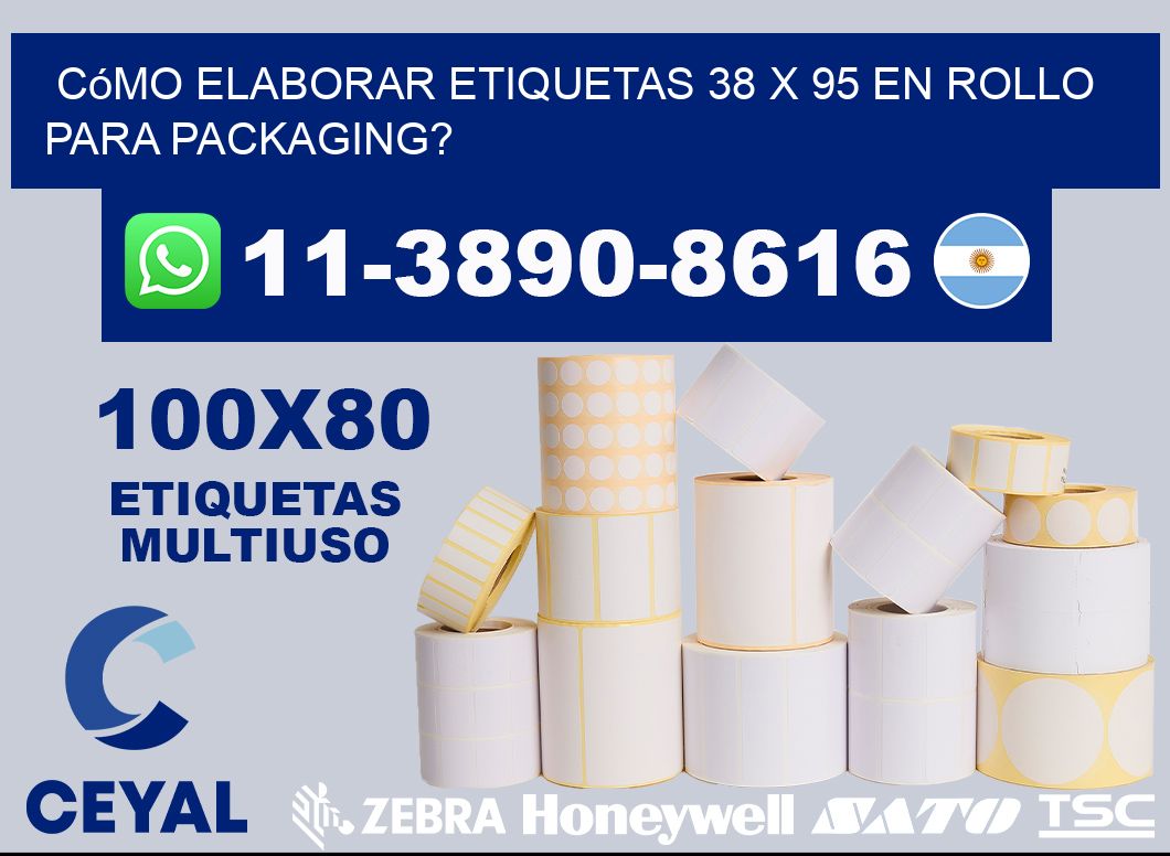 Cómo elaborar etiquetas 38 x 95 en rollo para packaging?