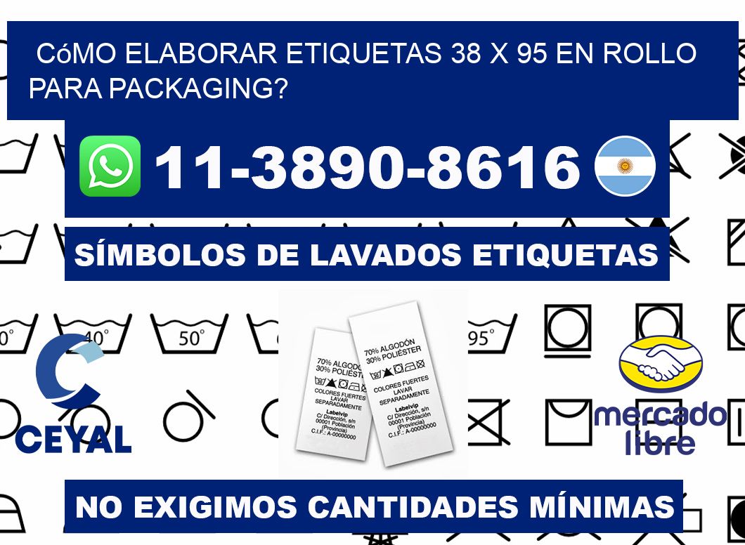Cómo elaborar etiquetas 38 x 95 en rollo para packaging?