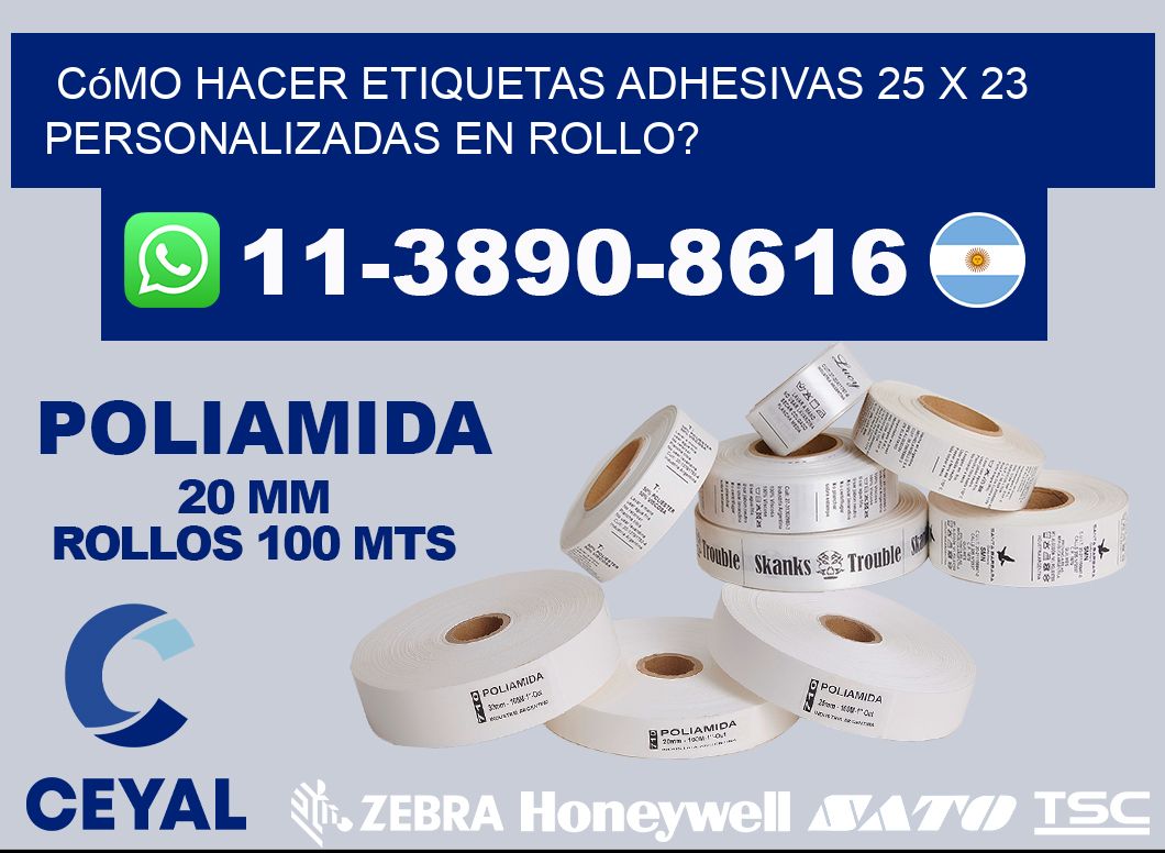 Cómo hacer etiquetas adhesivas 25 x 23 personalizadas en rollo?