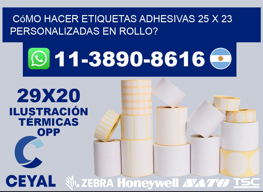 Cómo hacer etiquetas adhesivas 25 x 23 personalizadas en rollo?