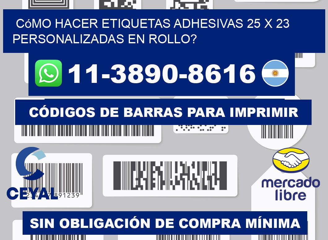 Cómo hacer etiquetas adhesivas 25 x 23 personalizadas en rollo?