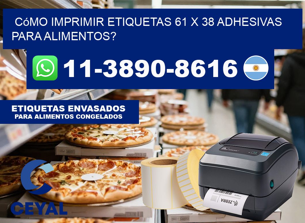 Cómo imprimir etiquetas 61 x 38 adhesivas para alimentos?