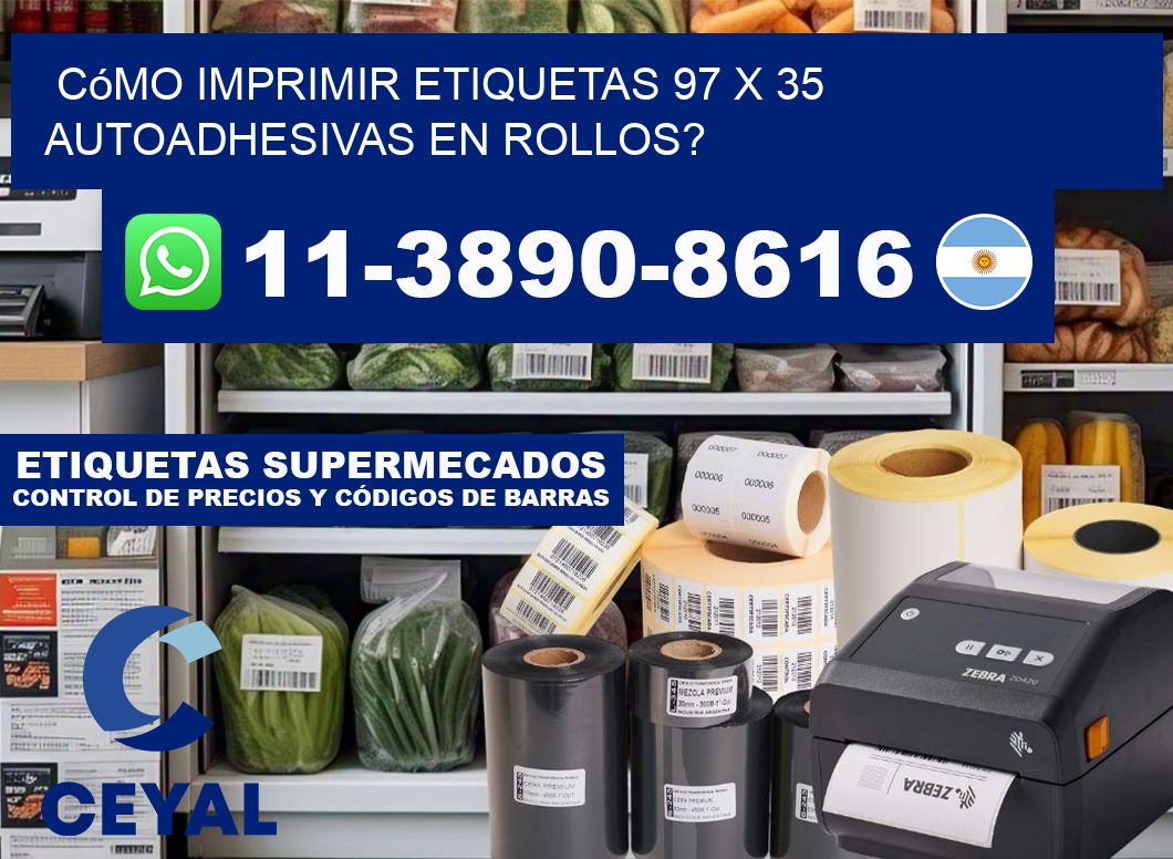 Cómo imprimir etiquetas 97 x 35 autoadhesivas en rollos?