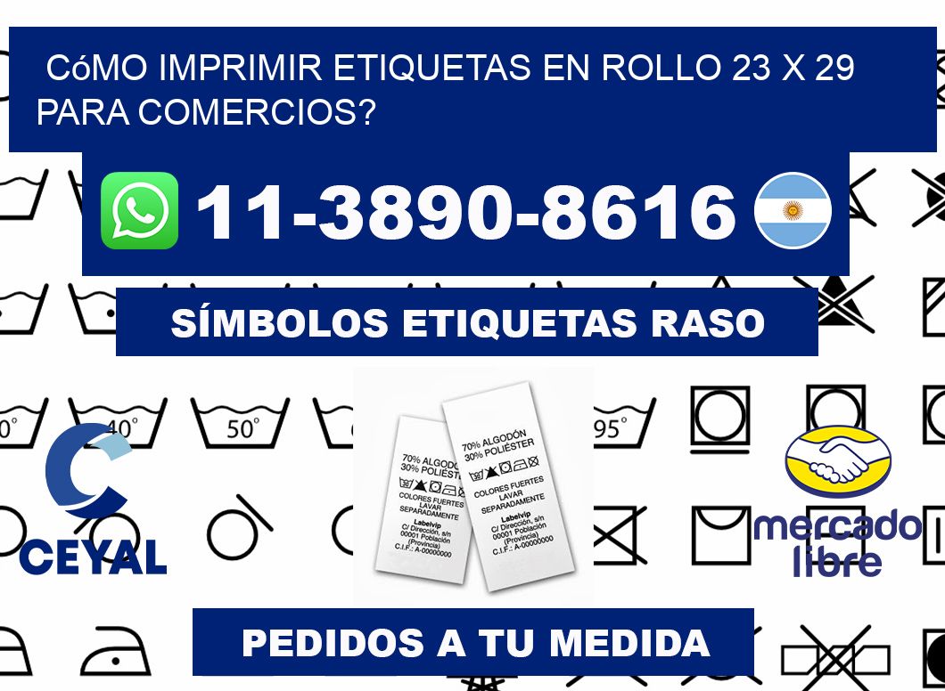 Cómo imprimir etiquetas en rollo 23 x 29 para comercios?