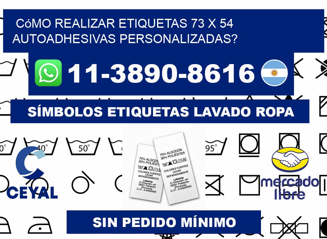 Cómo realizar etiquetas 73 x 54 autoadhesivas personalizadas?