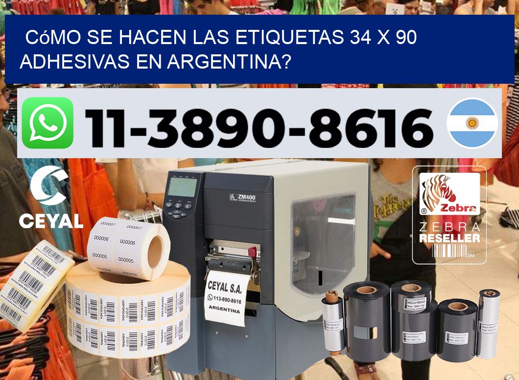 Cómo se hacen las etiquetas 34 x 90 adhesivas en Argentina?