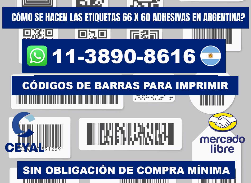 Cómo se hacen las etiquetas 66 x 60 adhesivas en Argentina?