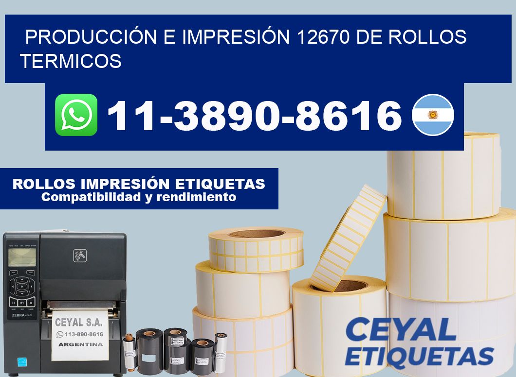 PRODUCCIÓN E IMPRESIÓN 12670 DE ROLLOS TERMICOS