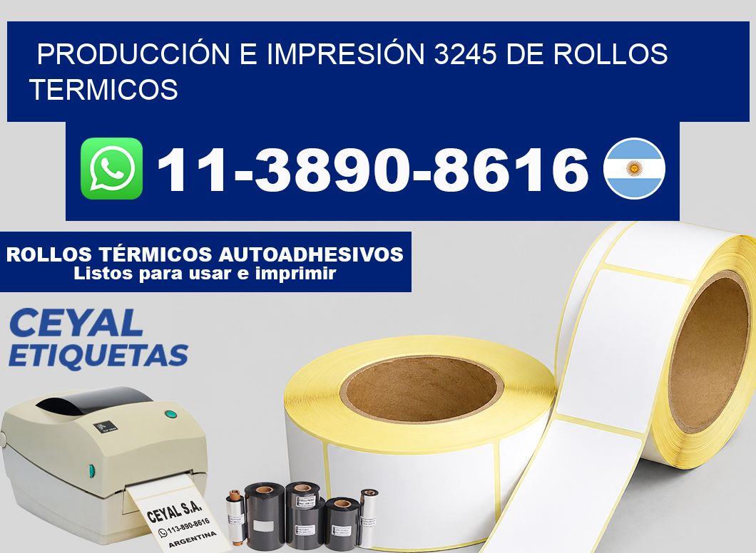 PRODUCCIÓN E IMPRESIÓN 3245 DE ROLLOS TERMICOS
