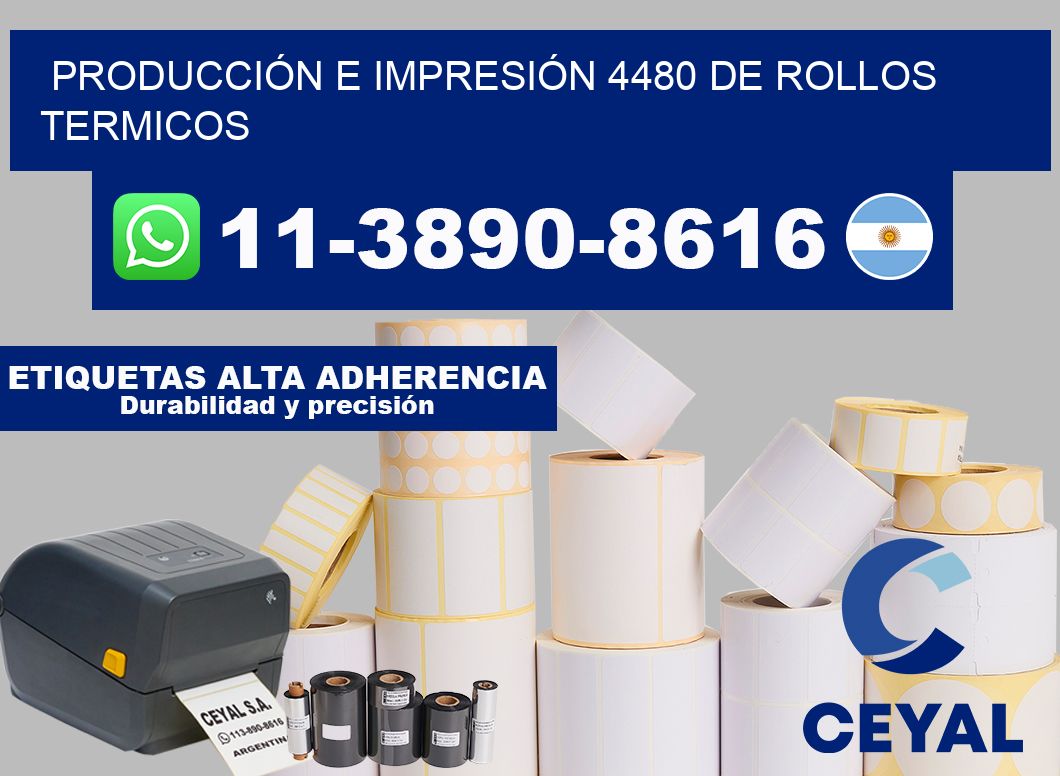 PRODUCCIÓN E IMPRESIÓN 4480 DE ROLLOS TERMICOS