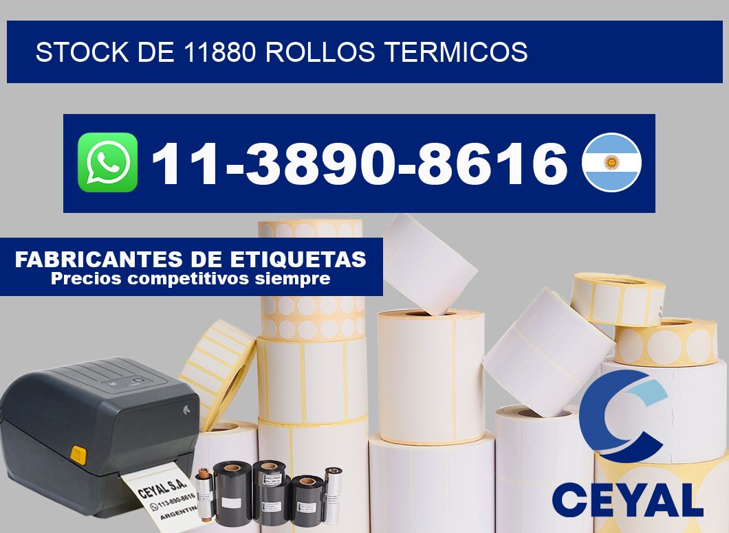 STOCK DE 11880 ROLLOS TERMICOS