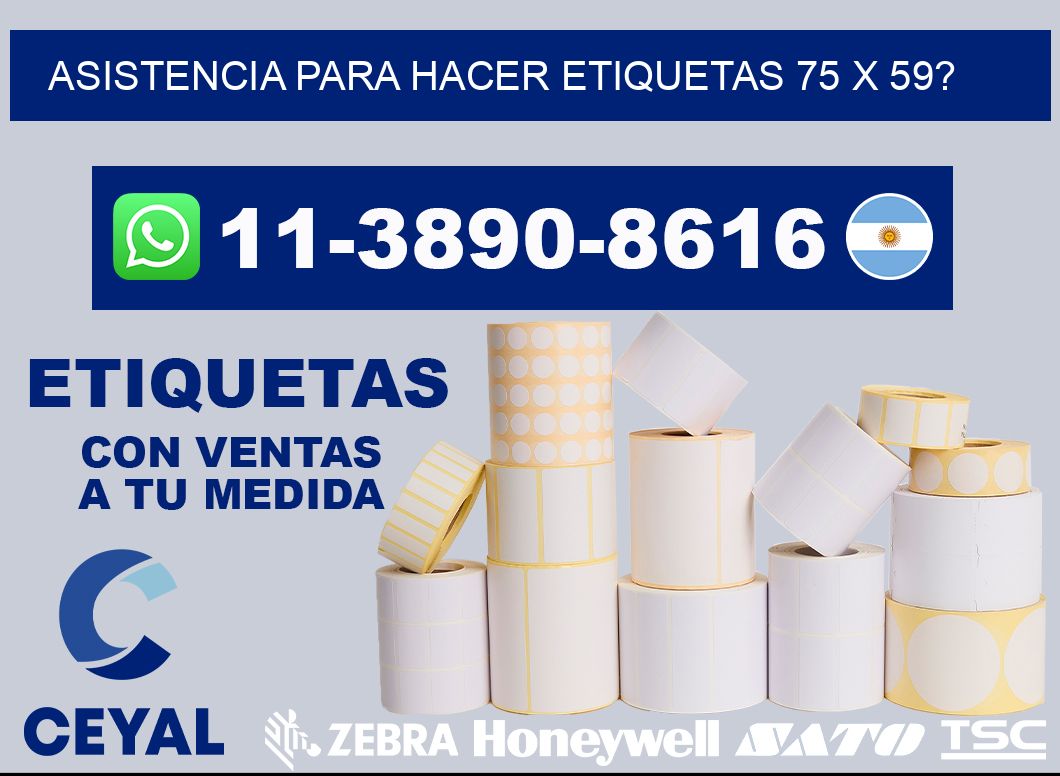 asistencia para hacer etiquetas 75 x 59?