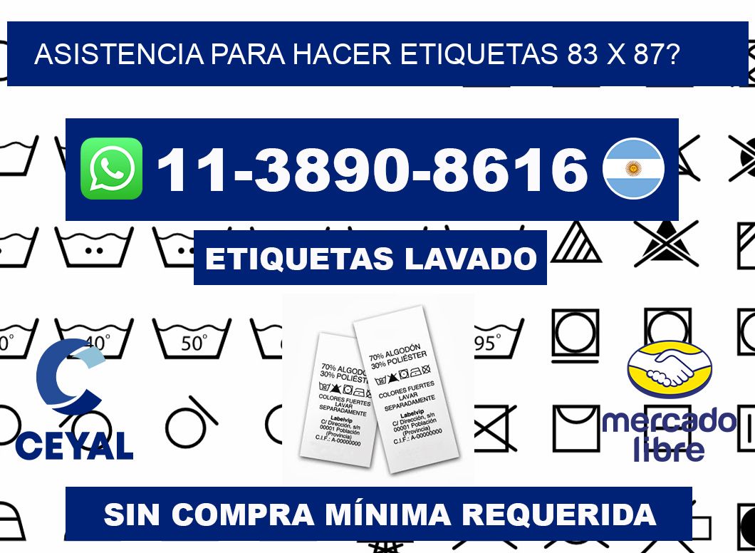 asistencia para hacer etiquetas 83 x 87?