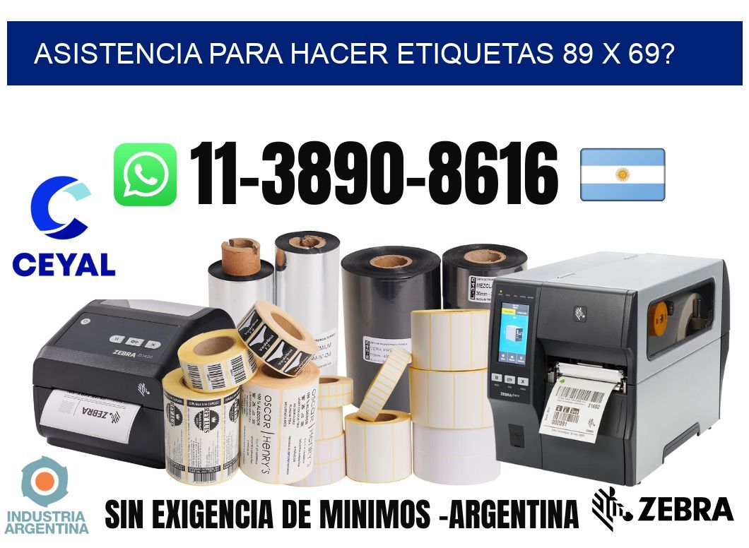 asistencia para hacer etiquetas 89 x 69?