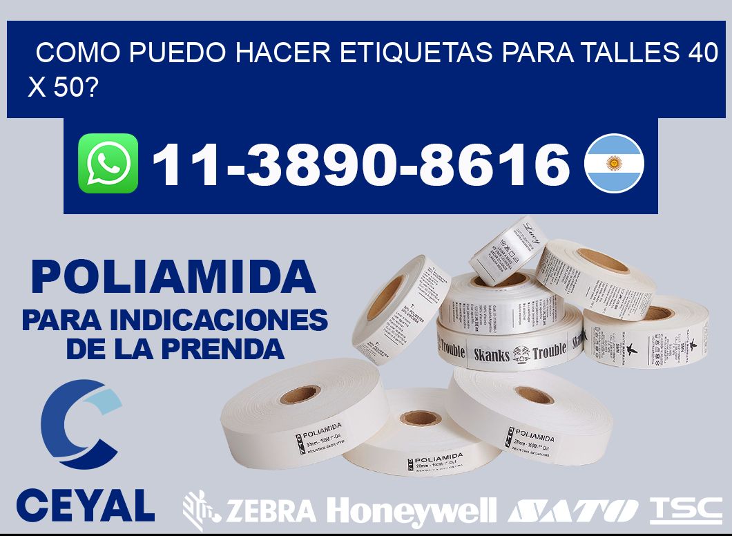como puedo hacer etiquetas para talles 40 x 50?