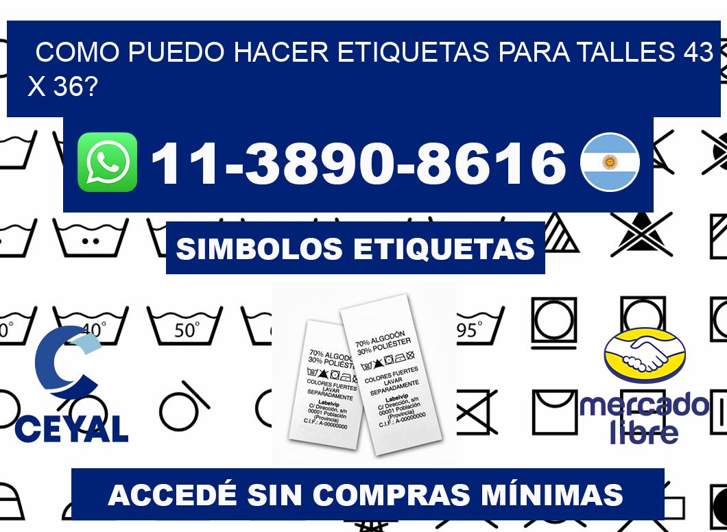 como puedo hacer etiquetas para talles 43 x 36?