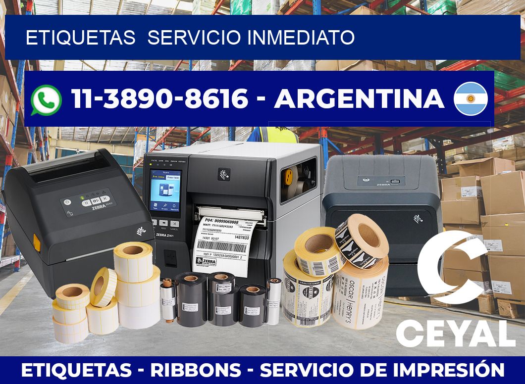 ETIQUETAS  Servicio inmediato