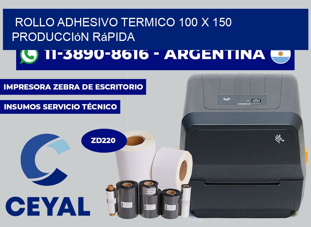 ROLLO ADHESIVO TERMICO 100 X 150 Producción rápida