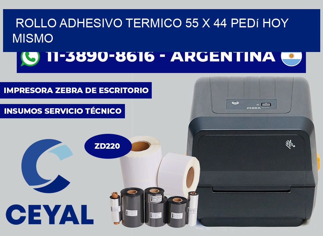 ROLLO ADHESIVO TERMICO 55 x 44 Pedí hoy mismo