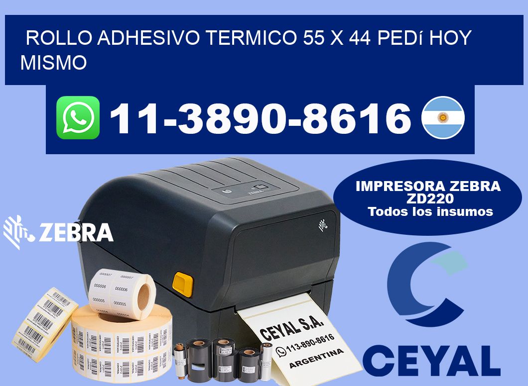 ROLLO ADHESIVO TERMICO 55 x 44 Pedí hoy mismo