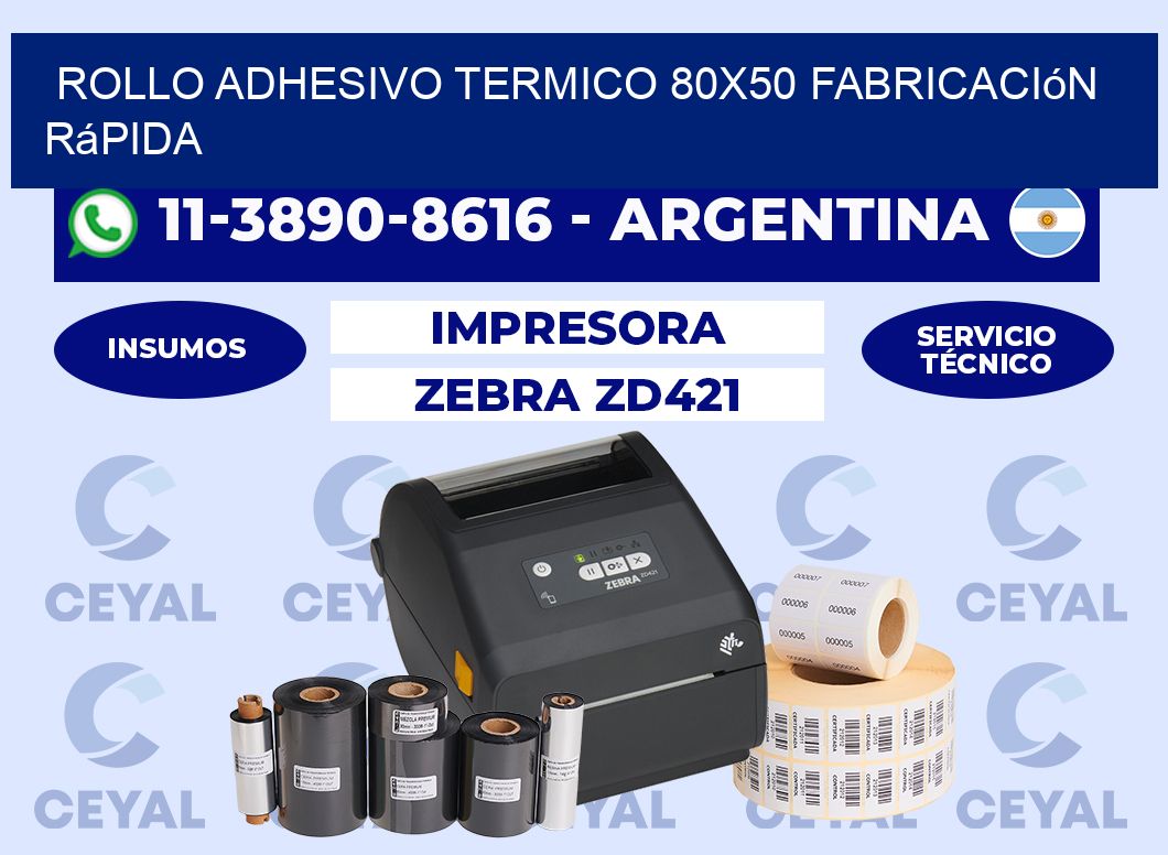 ROLLO ADHESIVO TERMICO 80x50 Fabricación rápida