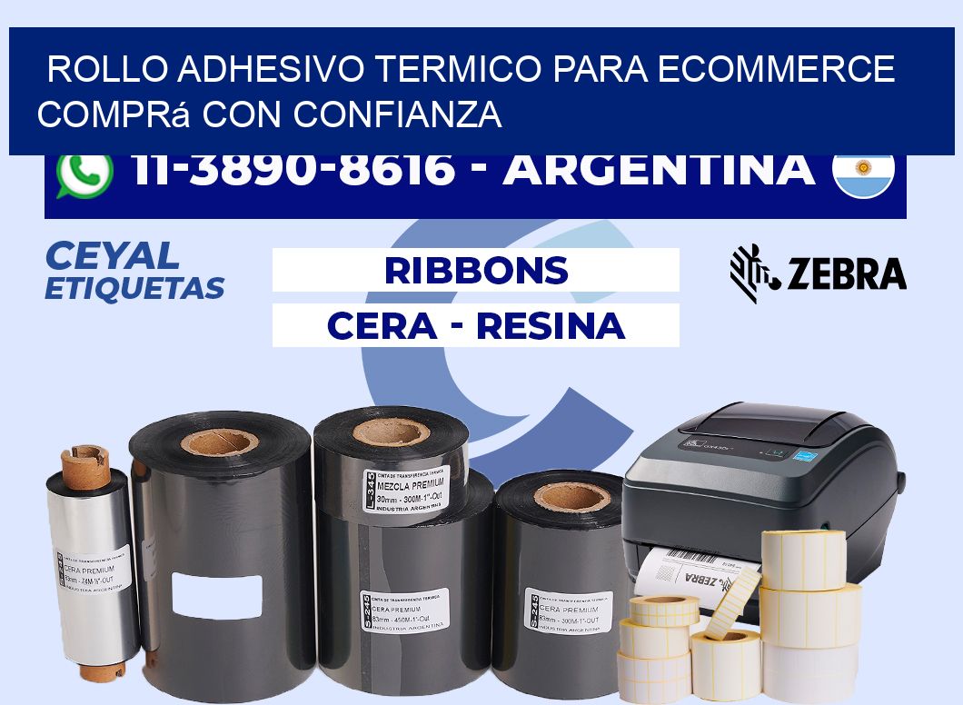ROLLO ADHESIVO TERMICO PARA ECOMMERCE Comprá con confianza