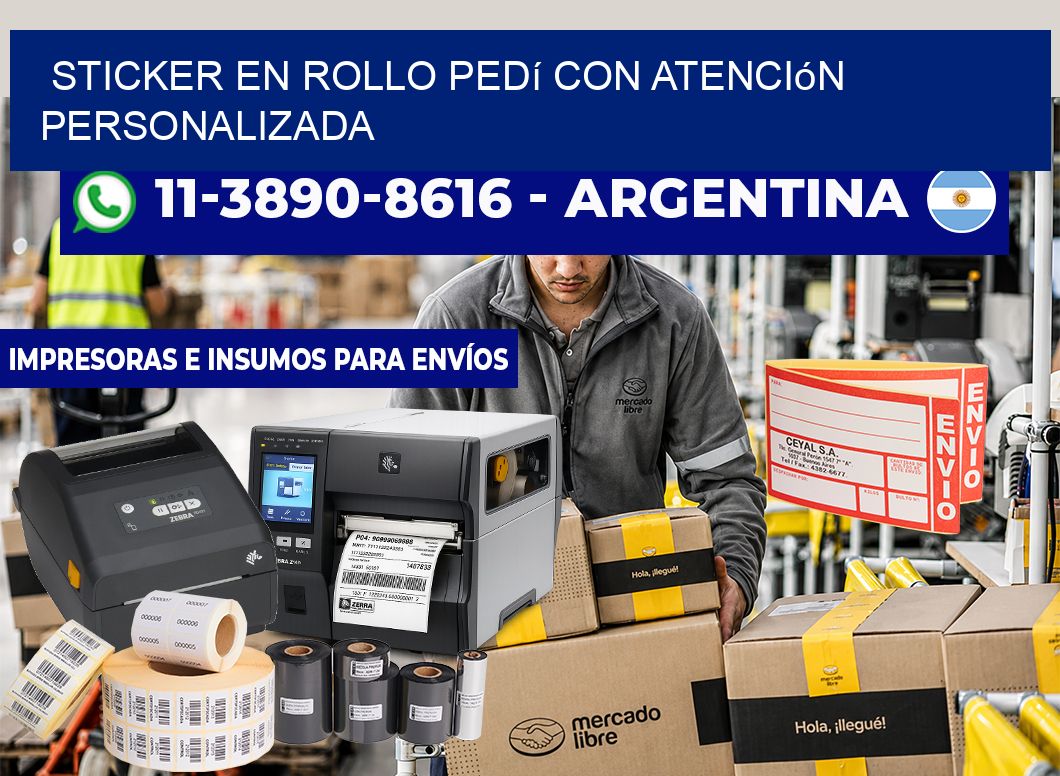STICKER EN ROLLO Pedí con atención personalizada