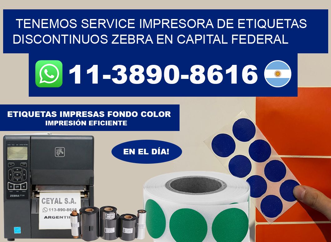 tenemos service Impresora de etiquetas discontinuos zebra en Capital Federal