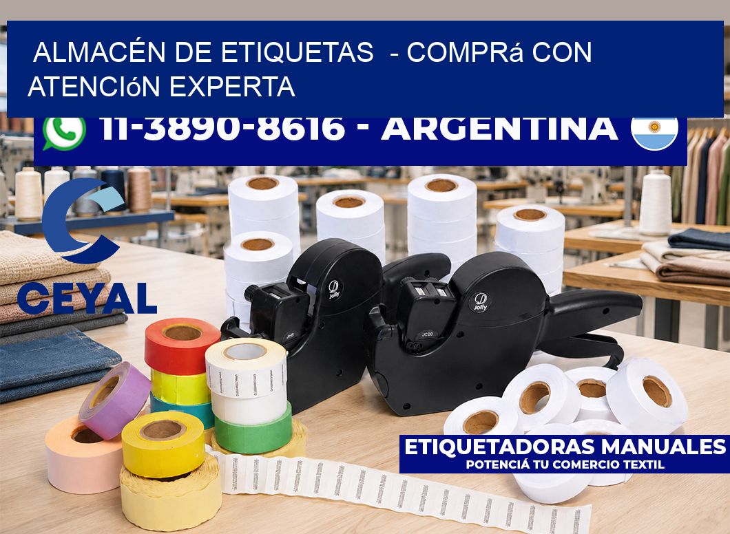 ALMACÉN DE ETIQUETAS - Comprá con atención experta
