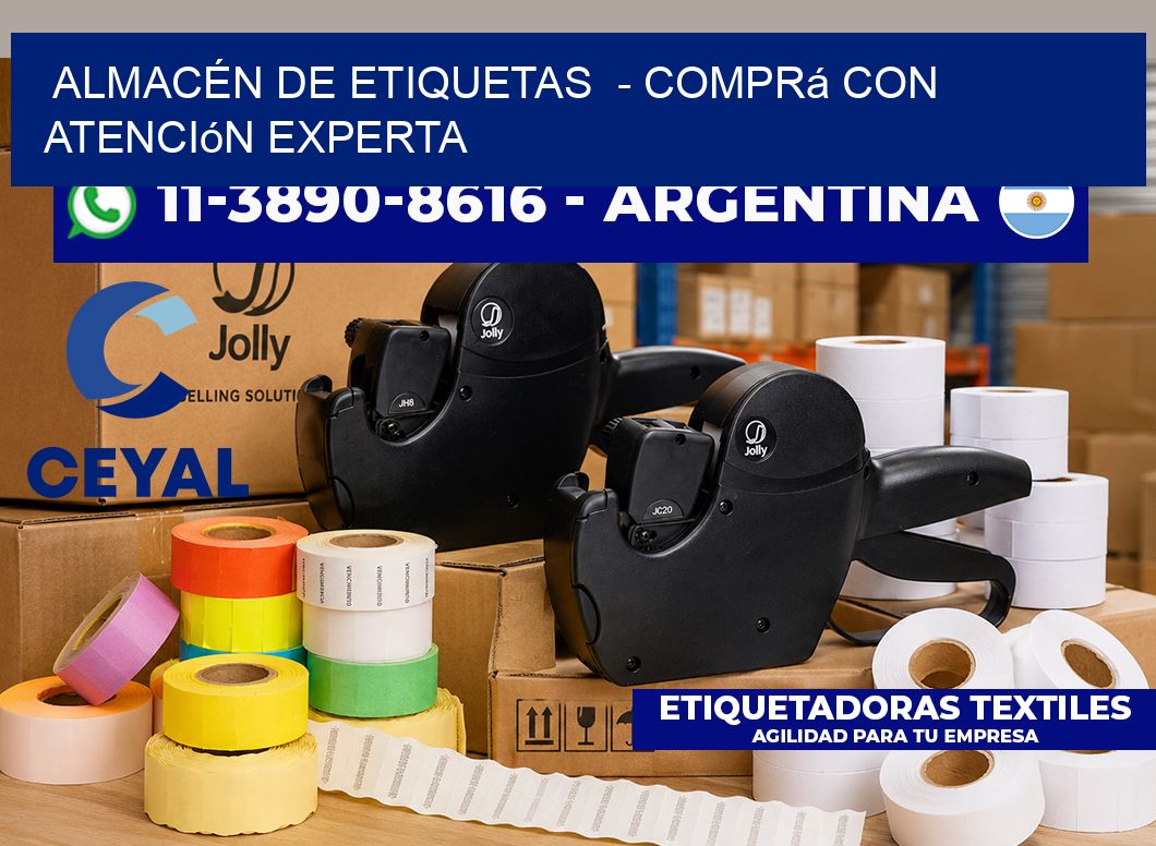 ALMACÉN DE ETIQUETAS  – Comprá con atención experta
