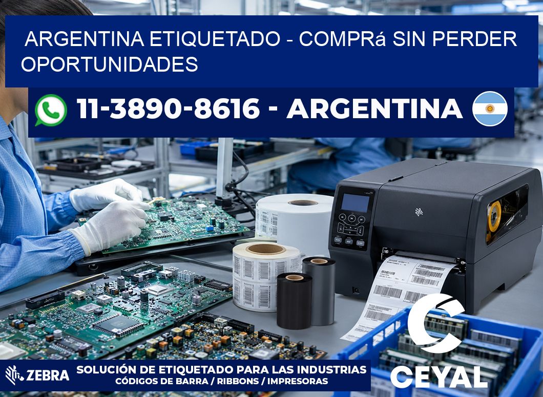 ARGENTINA ETIQUETADO - Comprá sin perder oportunidades