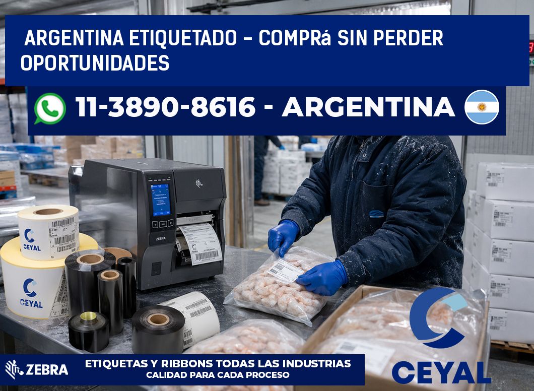 ARGENTINA ETIQUETADO - Comprá sin perder oportunidades
