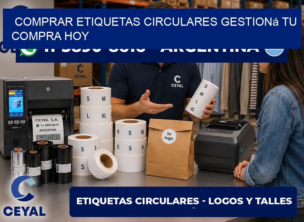 COMPRAR ETIQUETAS CIRCULARES Gestioná tu compra hoy