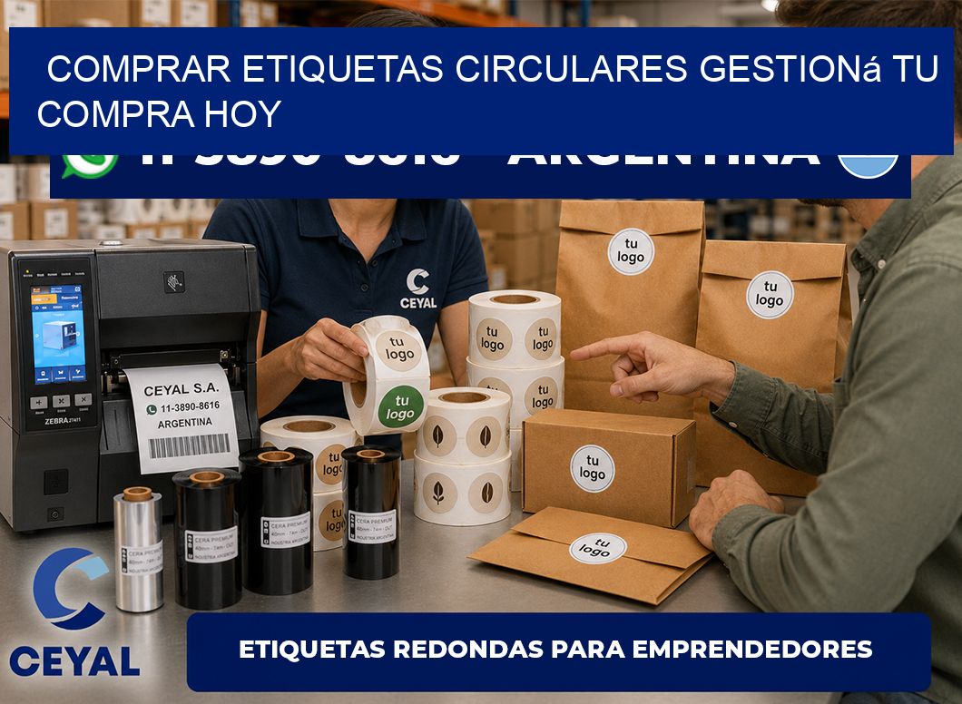 COMPRAR ETIQUETAS CIRCULARES Gestioná tu compra hoy