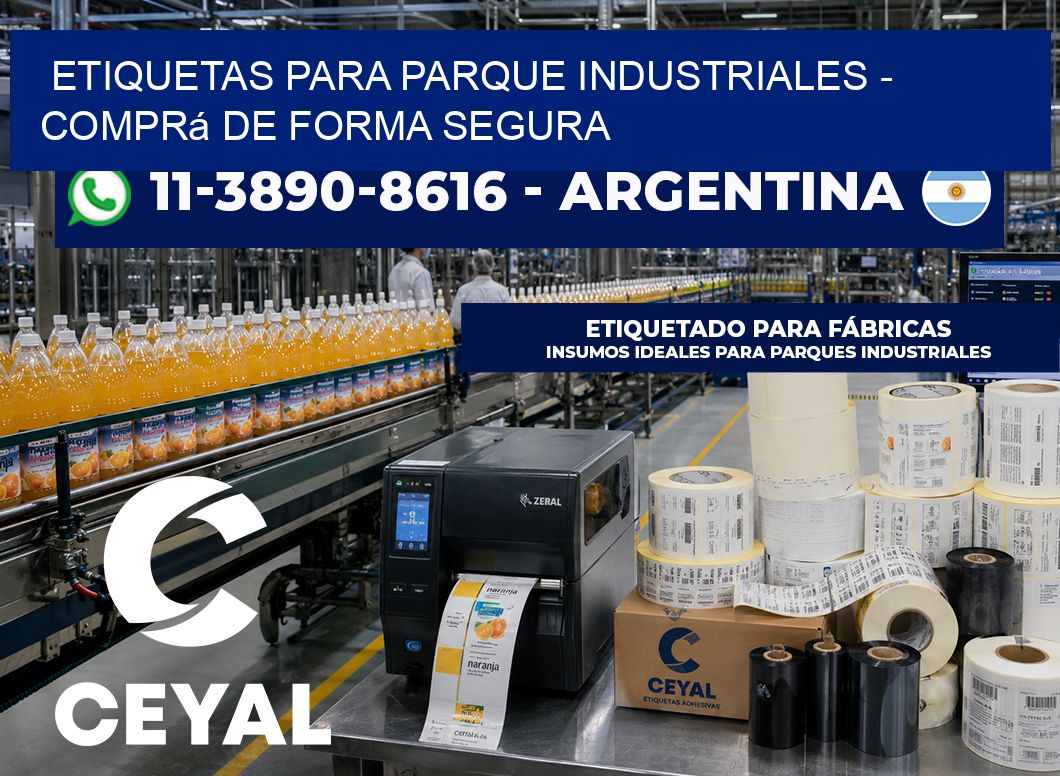 ETIQUETAS PARA PARQUE INDUSTRIALES - Comprá de forma segura