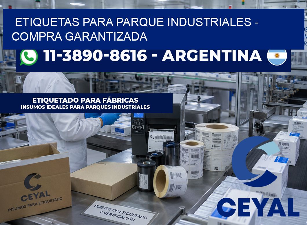 ETIQUETAS PARA PARQUE INDUSTRIALES – Compra garantizada