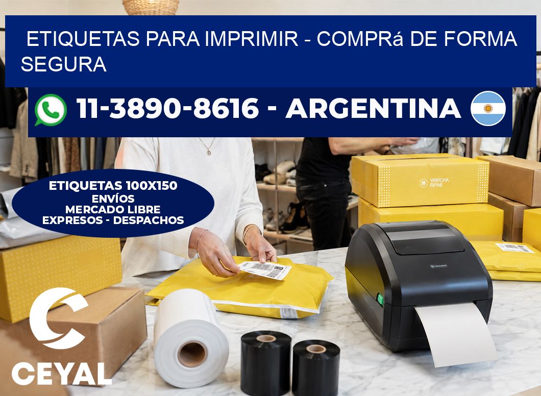 ETIQUETAS PARA IMPRIMIR - Comprá de forma segura