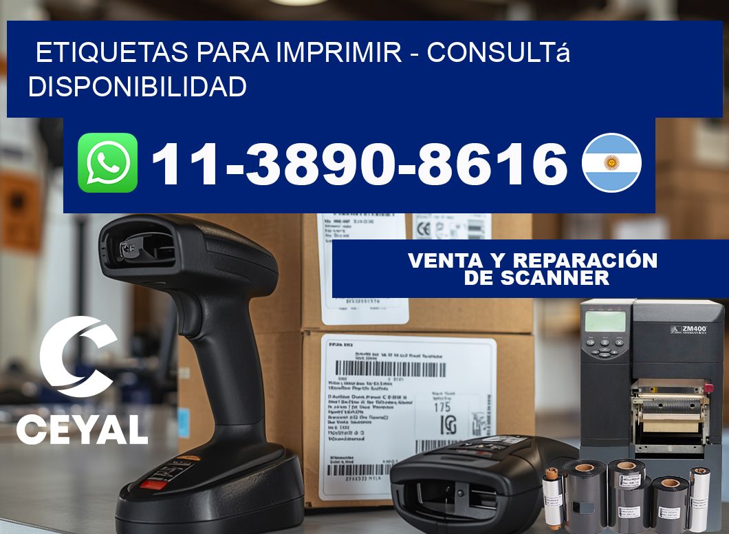 ETIQUETAS PARA IMPRIMIR - Consultá disponibilidad