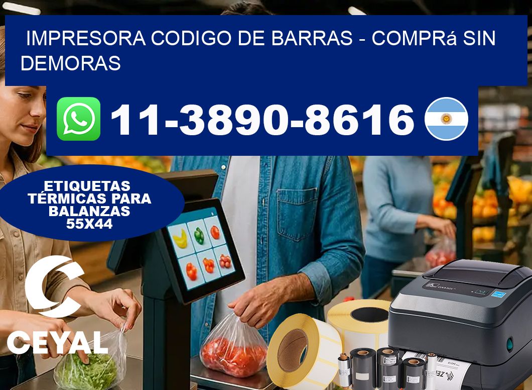 IMPRESORA CODIGO DE BARRAS – Comprá sin demoras