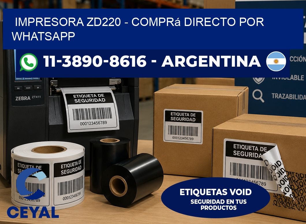 IMPRESORA ZD220 - Comprá directo por WhatsApp