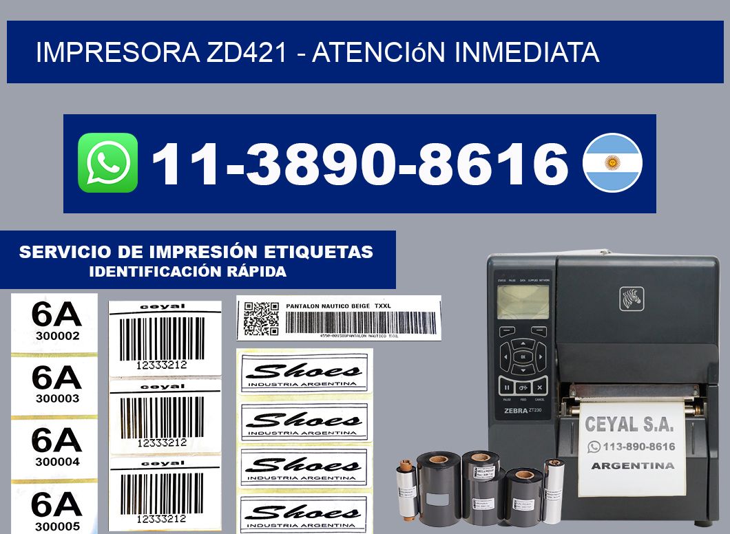 IMPRESORA ZD421 - Atención inmediata