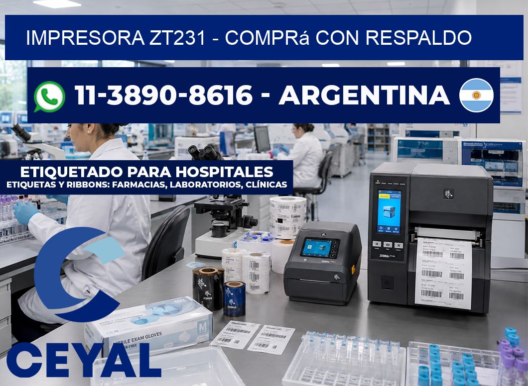 IMPRESORA ZT231 - Comprá con respaldo