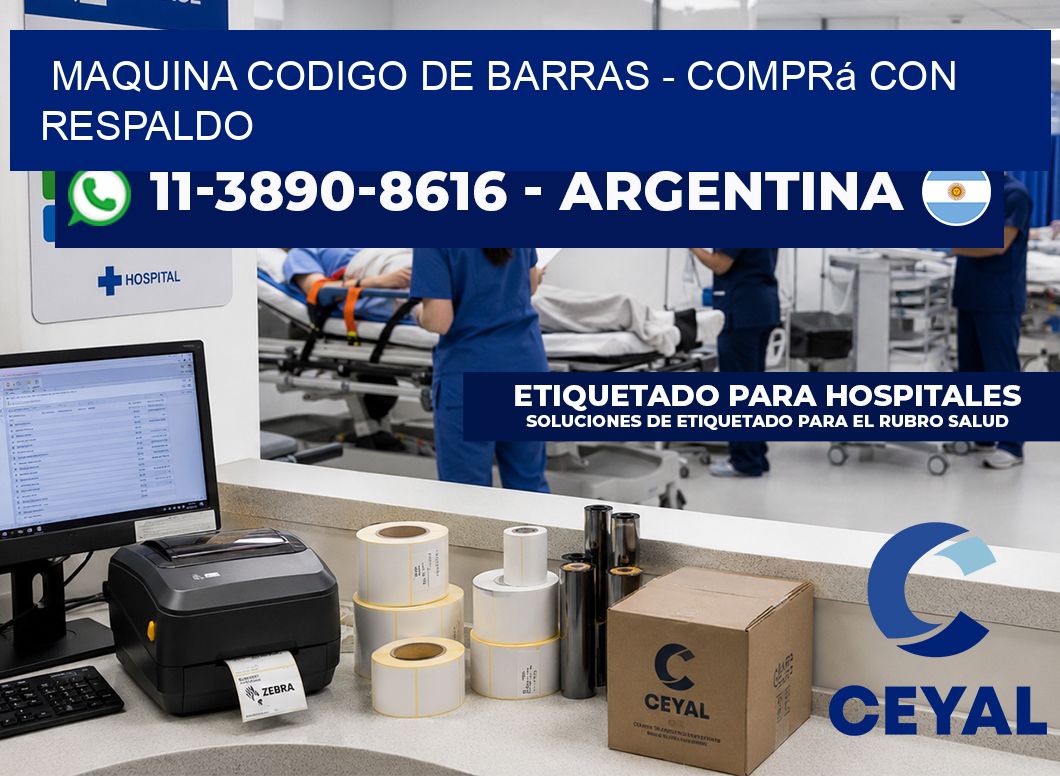 MAQUINA CODIGO DE BARRAS - Comprá con respaldo