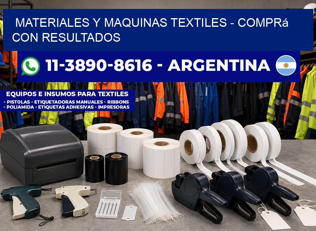 MATERIALES Y MAQUINAS TEXTILES - Comprá con resultados